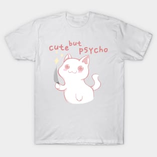 Cute but psycho T-Shirt